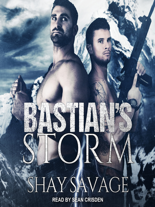 Title details for Bastian's Storm by Shay Savage - Available